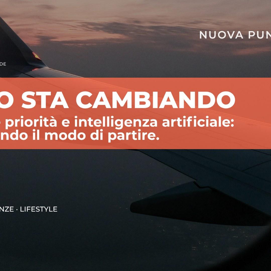 Il Viaggio Sta Cambiando: Nuove Priorità, Esperienze Iperpersonali e il Ruolo dell'Intelligenza Artificiale